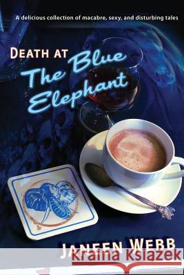 Death at the Blue Elephant Janeen Webb Pamela Sargent  9781921857775 Ticonderoga Publications - książka