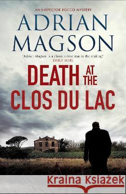 Death at the Clos du Lac Adrian Magson 9781800325043 Canelo - książka