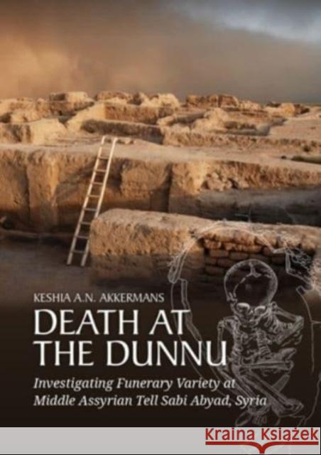 Death at the Dunnu Keshia A.N. Akkermans 9789464261820 Sidestone Press - książka