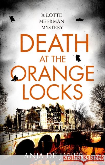 Death at the Orange Locks Anja de Jager 9781472130440 Little, Brown Book Group - książka