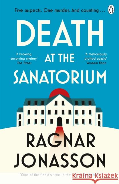 Death at the Sanatorium Ragnar Jonasson 9781405949088 Penguin Books Ltd - książka