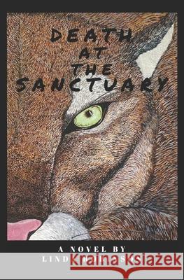 Death At The Sanctuary Linda Robinson 9781799029014 Independently Published - książka