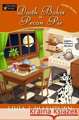 Death Bakes a Pecan Pie Livia J. Washburn 9781721809493 Createspace Independent Publishing Platform - książka