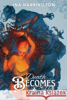 Death Becomes Her Ina Harrington 9781068401916 Harrington Publishing - książka