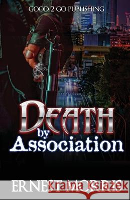 Death by Association Ernest Morris 9781947340572 Good2go Publishing - książka