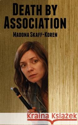 Death by Association Madona Skaff-Koren 9781987963762 Renaissance - książka