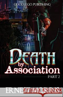 Death by Association 2 Ernest Morris 9781947340589 Good2go Publishing - książka