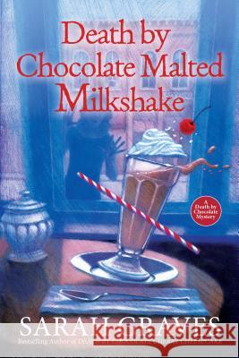 Death by Chocolate Malted Milkshake Sarah Graves 9781496711328 Kensington Publishing - książka