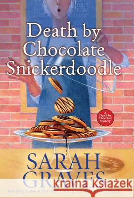 Death by Chocolate Snickerdoodle Sarah Graves 9781496729194 Kensington Publishing - książka