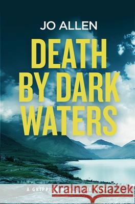 Death by Dark Waters Jo Allen 9781035903573 Bloomsbury Publishing PLC - książka