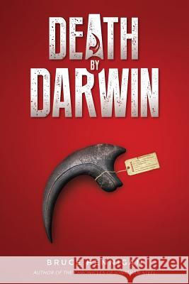 Death By Darwin Hennigan, Bruce 9780996845625 613media, LLC - książka