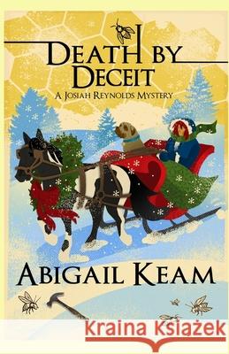 Death By Deceit: A Josiah Reynolds Mystery 13 (A humorous cozy with quirky characters and Southern angst) Abigail Keam 9781699802908 Independently Published - książka