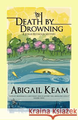 Death By Drowning Keam, Abigail 9780615429083 Worker Bee Press - książka