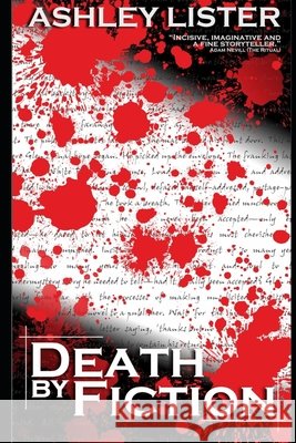 Death By Fiction Ashley Lister 9798661270443 Independently Published - książka