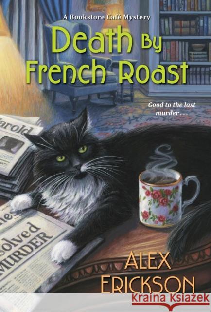Death by French Roast Alex Erickson 9781496721136 Kensington Publishing Corporation - książka
