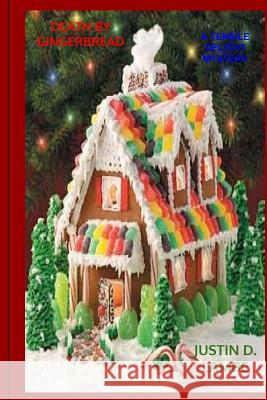 Death By Gingerbread Lambe, Justin D. 9781534826137 Createspace Independent Publishing Platform - książka