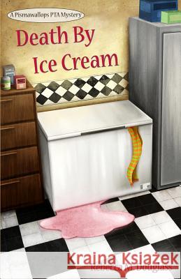 Death By Ice Cream Douglass, Rebecca M. 9781495986864 Createspace - książka