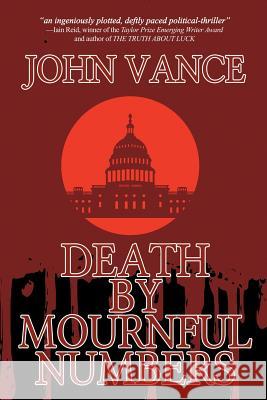 Death by Mournful Numbers John Vance 9781612965956 Black Rose Writing - książka