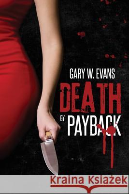 Death by Payback Gary W. Evans 9781947939790 Authorsource - książka