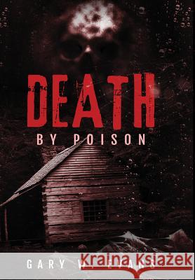 Death by Poison Gary W. Evans 9781947939172 Authorsource - książka