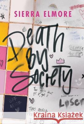 Death by Society Sierra Elmore   9781088043431 Sierra Elmore - książka