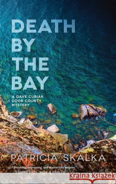 Death by the Bay Patricia Skalka 9780299323141 University of Wisconsin Press - książka