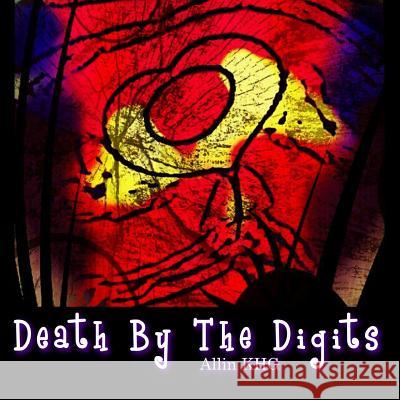 Death By The Digits Khg, Allin 9781491244463 Createspace - książka