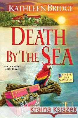 Death by the Sea Kathleen Bridge 9781516105236 Kensington Publishing Corporation - książka