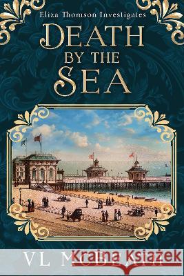 Death by the Sea VL McBeath 9781913838317 Valyn Publishing - książka