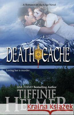 Death Cache Tiffinie Helmer 9780615897103 Story Vault - książka