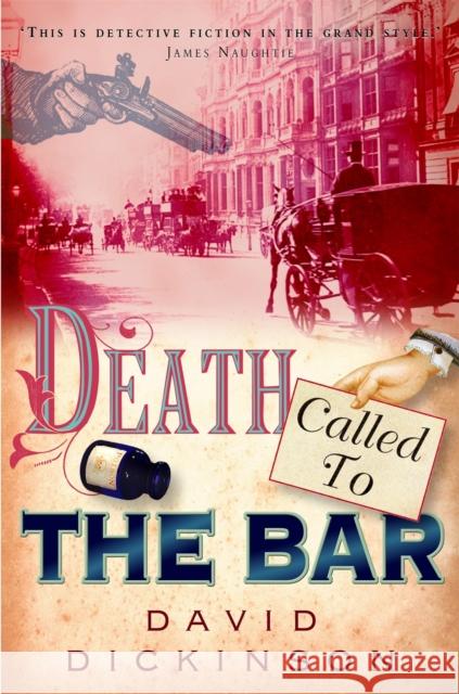 Death Called to the Bar David Dickinson 9781845293826 CONSTABLE AND ROBINSON - książka