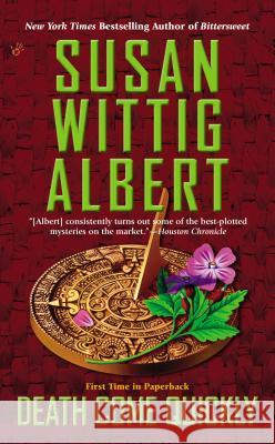 Death Come Quickly Susan Wittig Albert 9780425255322 Berkley Books - książka