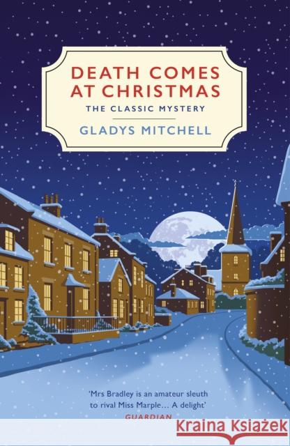 Death Comes at Christmas: A classic Christmas murder mystery Gladys Mitchell 9781529110920 Vintage Publishing - książka