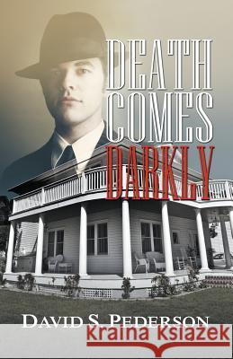Death Comes Darkly David S. Pederson 9781626396258 Bold Strokes Books - książka