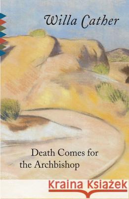 Death Comes for the Archbishop Willa Cather 9780679728894 Vintage Books USA - książka