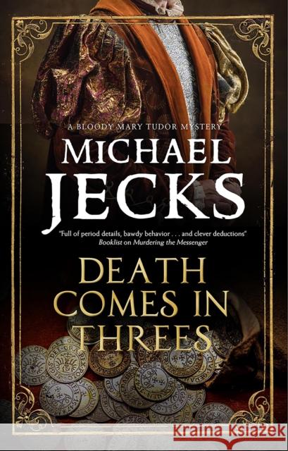 Death Comes in Threes Michael Jecks 9781448317998 Canongate Books - książka