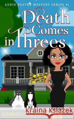 Death Comes in Threes Kimberley O'Malley 9781946682109 R. R. Bowker - książka