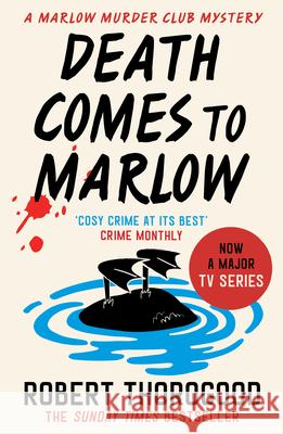 Death Comes to Marlow Robert Thorogood 9780008476519 HarperCollins Publishers - książka