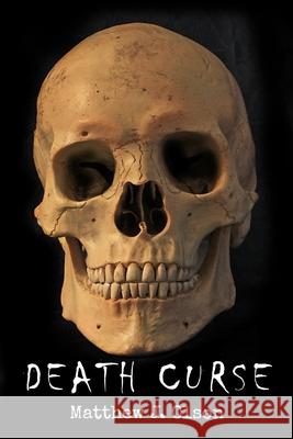Death Curse Olson Matthew J. Olson 9798462972645 Independently published - książka