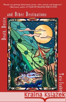 Death, Desire, and Other Destinations Tara Isabel Zambrano 9781733244145 Okay Donkey Press - książka