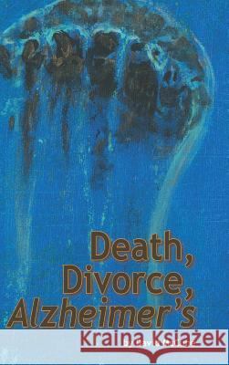 Death, Divorce, ALZHEIMER'S McCune, David 9781477276655 Authorhouse - książka