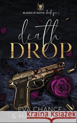 Death Drop Eva Chance Harlow King  9781998752409 Ink Spark Press - książka