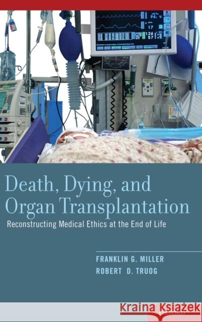 Death, Dying, and Organ Transplantation Miller, Franklin G. 9780199739172  - książka