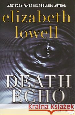 Death Echo Elizabeth Lowell 9780061979248 Harperluxe - książka