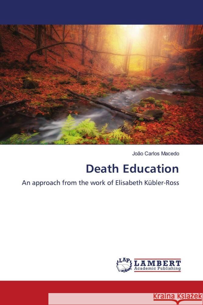 Death Education Macedo, João Carlos 9786203040791 LAP Lambert Academic Publishing - książka