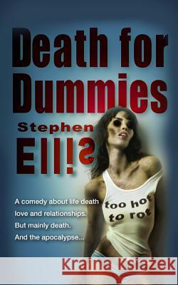 Death for Dummies Stephen Ellis 9781508735908 Createspace - książka