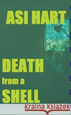 Death from a Shell Asi Hart   9798215288177 Asi Hart - książka