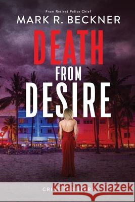 Death From Desire Mark R. Beckner 9781736960721 Mark R Beckner - książka