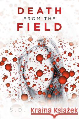 Death from the Field S D Murdoch 9781984575302 Xlibris Us - książka