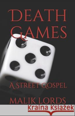Death Games: A Street Gospel Malik Lords 9781791720315 Independently Published - książka